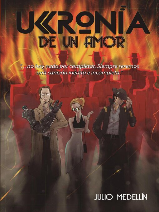 Title details for Ucronía de un Amor by Julio Medellín - Available